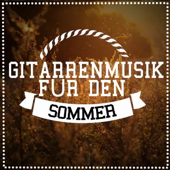 Gitarrenmusik Für Den Sommer by Unknown Artist