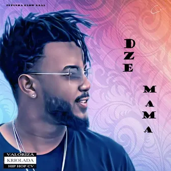 Dze Mama by Iltinha Flow real