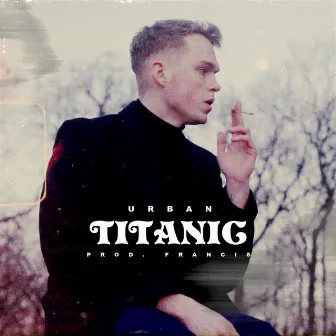 Titanic by Urban