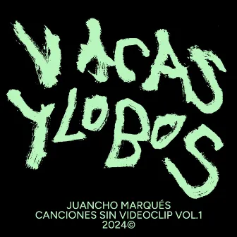 Vacas y Lobos by Juan Arance