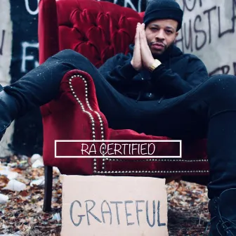 Grateful by Ra Certified