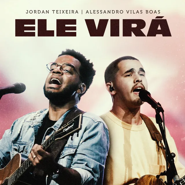 Ele Virá - Ao Vivo