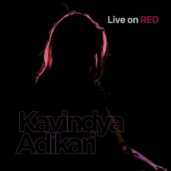 Live on Red by Kavindya Adikari