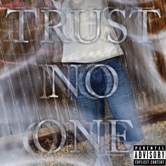 Trust No One