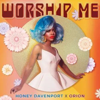 Worship Me by Honey Davenport