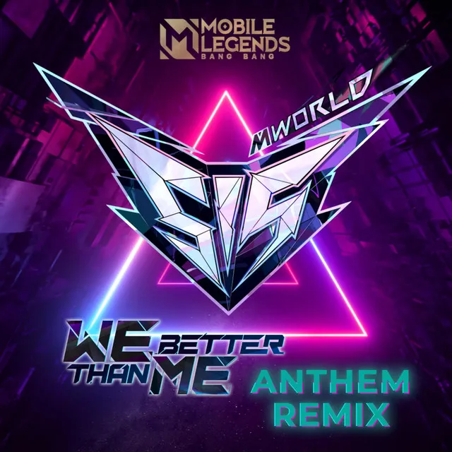 We Better Than Me - Anthem Remix