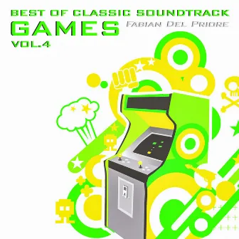 Best of Classic Soundtrack Games, Vol. 4 by Fabian Del Priore