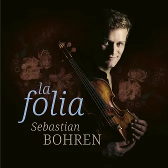 La Folia – Sebastian Bohren by Sebastian Bohren