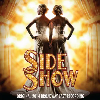 Side Show (Original 2014 Broadway Cast Recording) by Henry Krieger