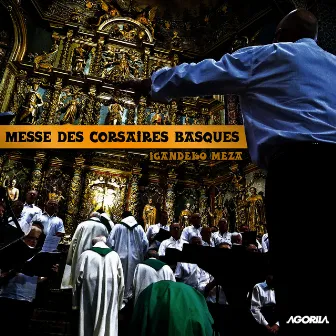 Messe des corsaires basques by Igandeko Meza