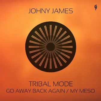 Tribal Mode by Johny James