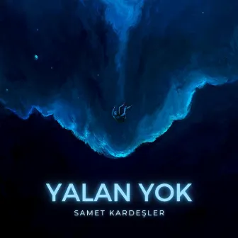 Yalan Yok by Samet Kardeşler