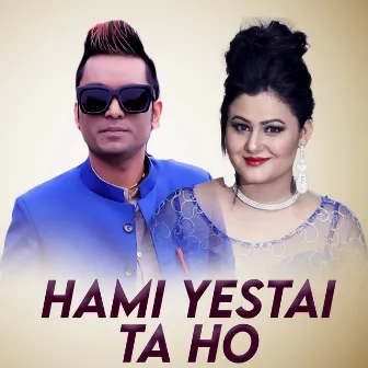 Hami Yastai Ta Ho by Rajesh Bardewa