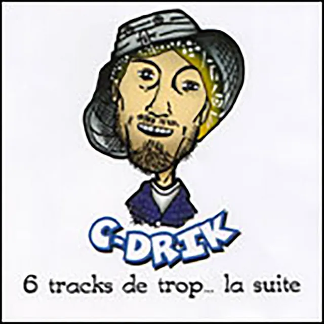 6 tracks de trop... La suite