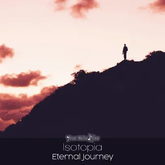 Eternal Journey by Isotopia