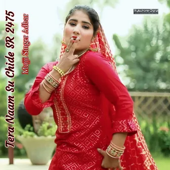 Tera Naam Su Chide SR 2475 by Mujji Singer Adbar