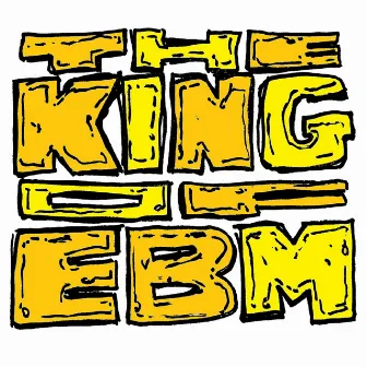 The King of EBM by Caustic