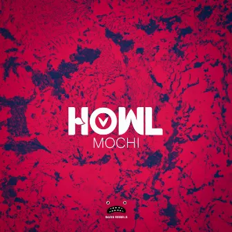 Mochi by HOWL