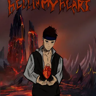 Hell in My Heart by PsychxKilla