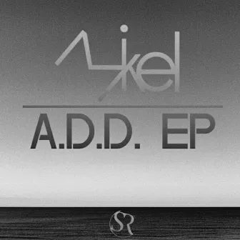 A.D.D. by Mike-L