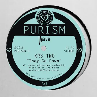 They Go Down by KRS Two