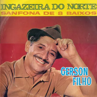 Ingazeira do Norte: Sanfona de 8 Baixos by Gerson Filho