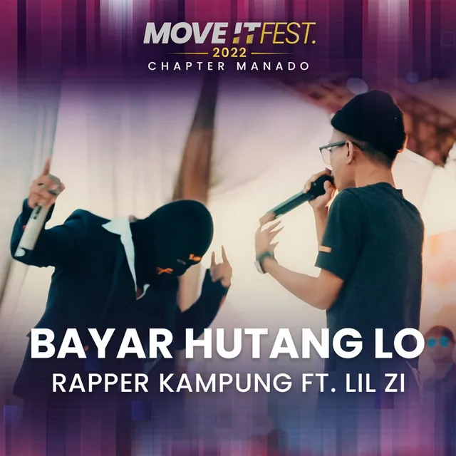 Bayar Hutang Lo (Move It Fest 2022 Chapter Manado) - Live