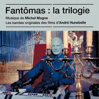 Fantômas : La trilogie (Bandes originales des films) by Michel Magne