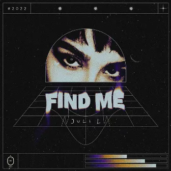 Find Me by Juli L