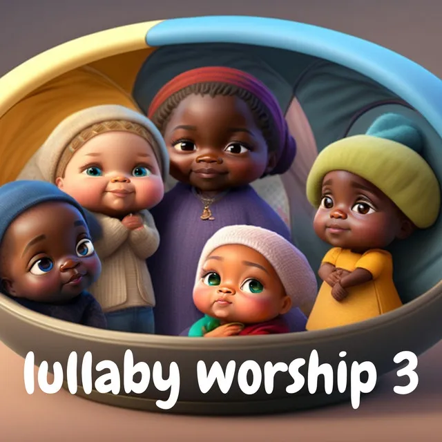 Lullaby Worship 3