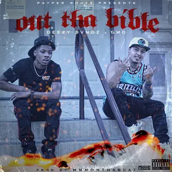 Out The Bible by GMO