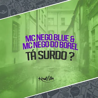 Tá Surdo? by Nego do Borel