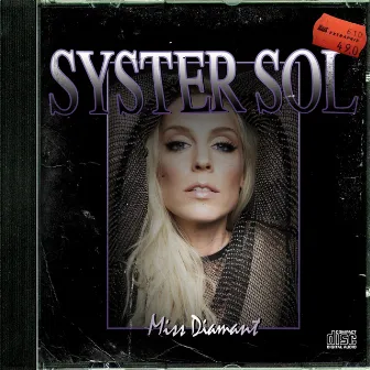 Miss Diamant by Syster Sol