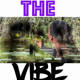 The Vibe by LoopDaDawn