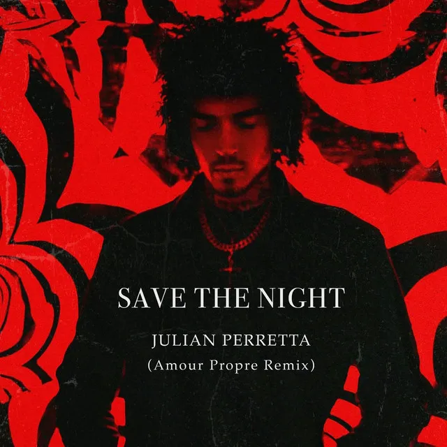 Save The Night - Amour Propre Remix