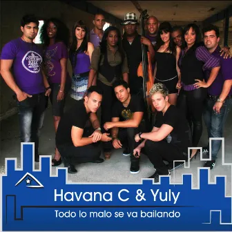 Todo lo malo se va bailando by Havana C