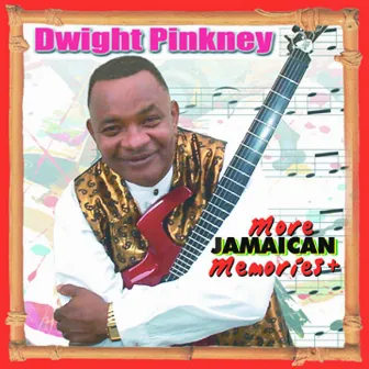 More Jamaican Memories by Dwight Pickney