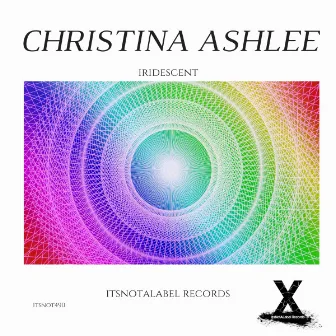 Iridescent by Christina Ashlee