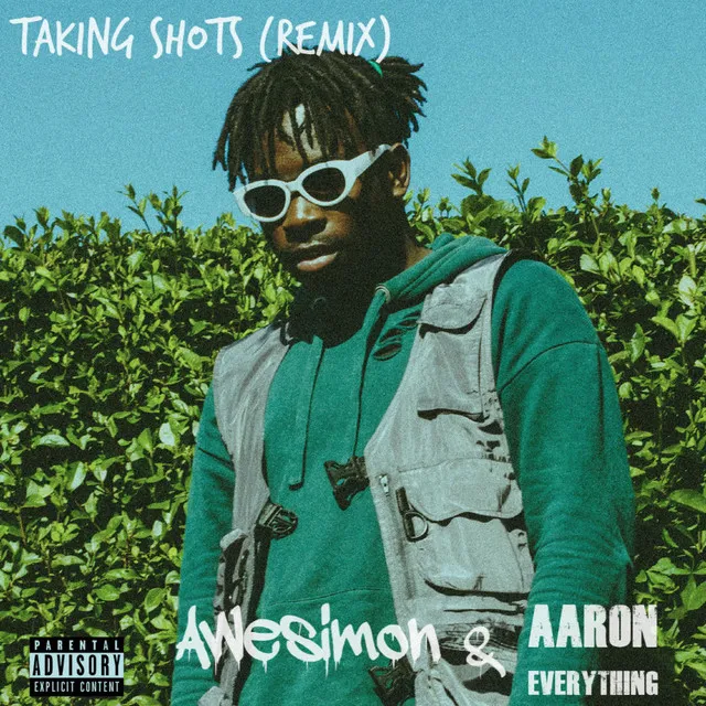 Taking Shots - Remix