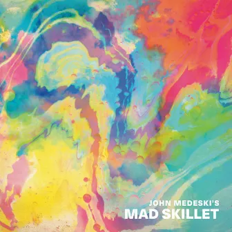 Mad Skillet by John Medeski