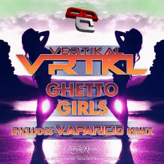 Ghetto Girls by Vertikal