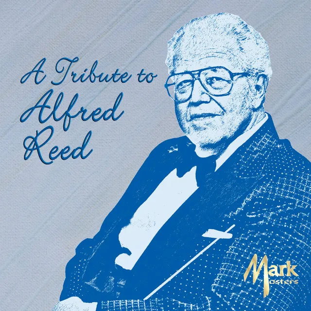 A Tribute to Alfred Reed