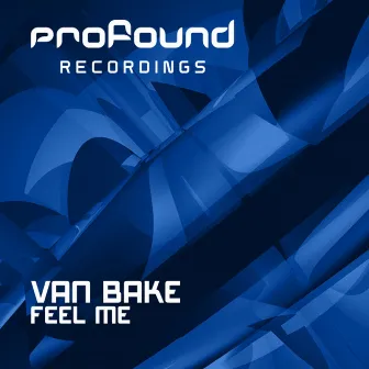 Feel Me by Van Bake