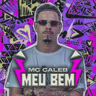 Meu Bem by Mc Caleb