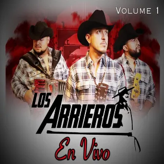 Los Arrieros En Vivo, Vol. 1 (Live) by Los Arrieros