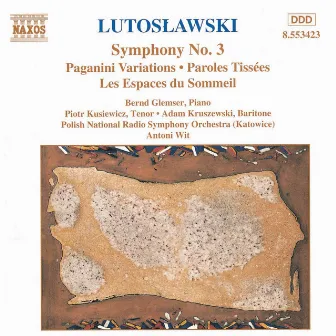 Lutoslawski: Symphony No. 3 / Paganini Variations by Witold Lutosławski