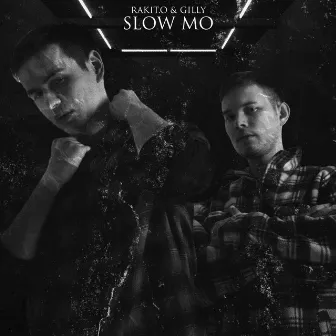 Slow Mo by RAKIT.O & GILLY