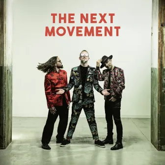 The Next Movement by The Next Movement