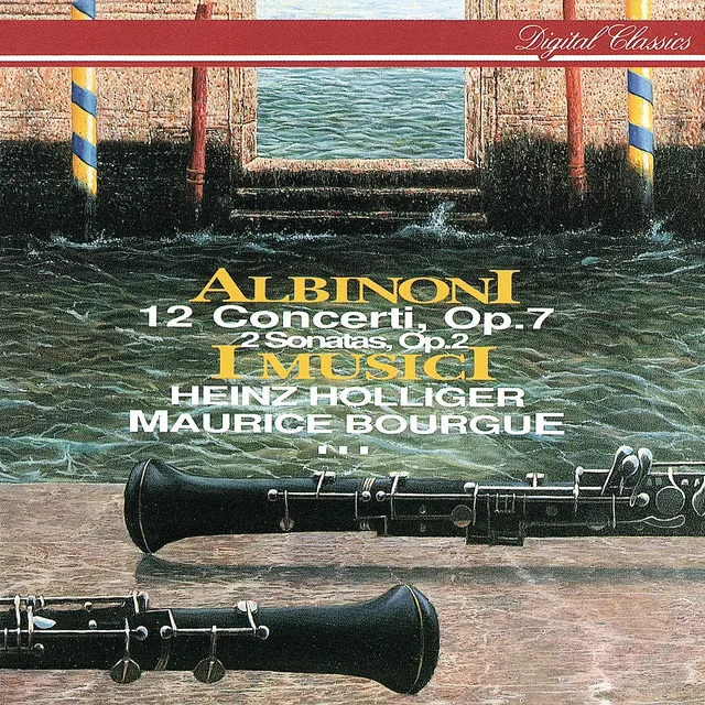 Albinoni: 12 Concerti Op. 7; 2 Sonatas Op. 2