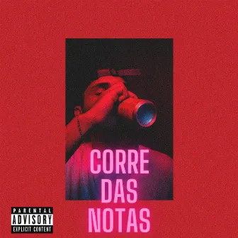 Corre das Notas by $Amurai mc